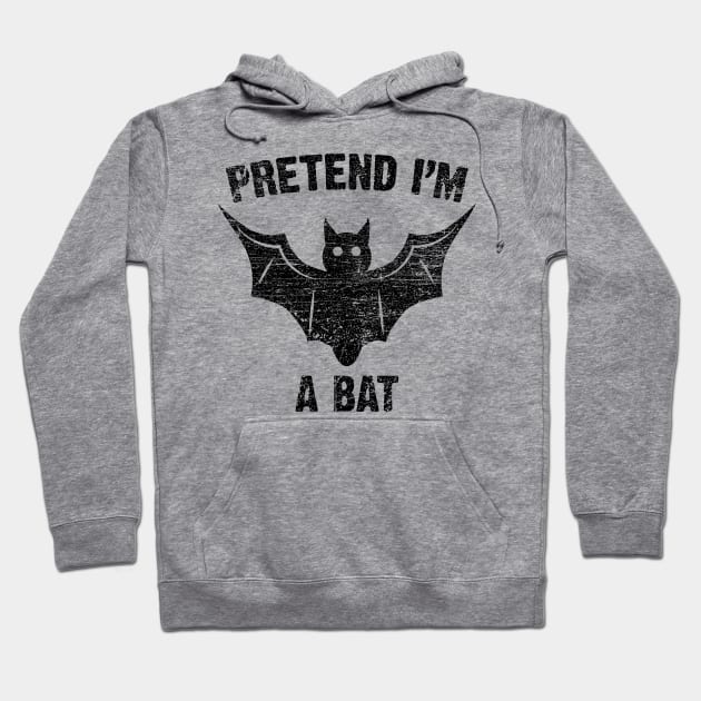 Pretend I'm a bat Hoodie by Emma